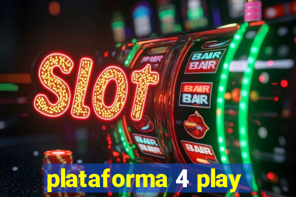 plataforma 4 play